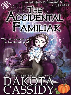 cover image of The Accidental Familiar